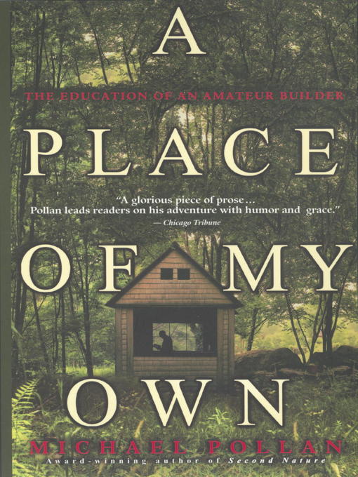 Title details for A Place of My Own by Michael Pollan - Wait list